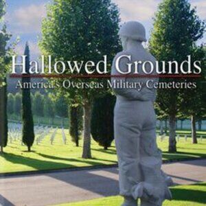 Hallowed Grounds: America's Overseas Military Cemeteries (DVD)